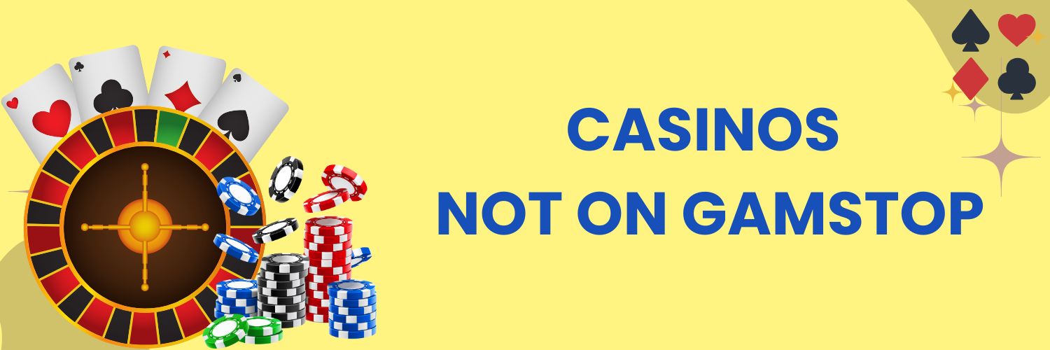Discover the Excitement of Casinos Not on Gamstop UK